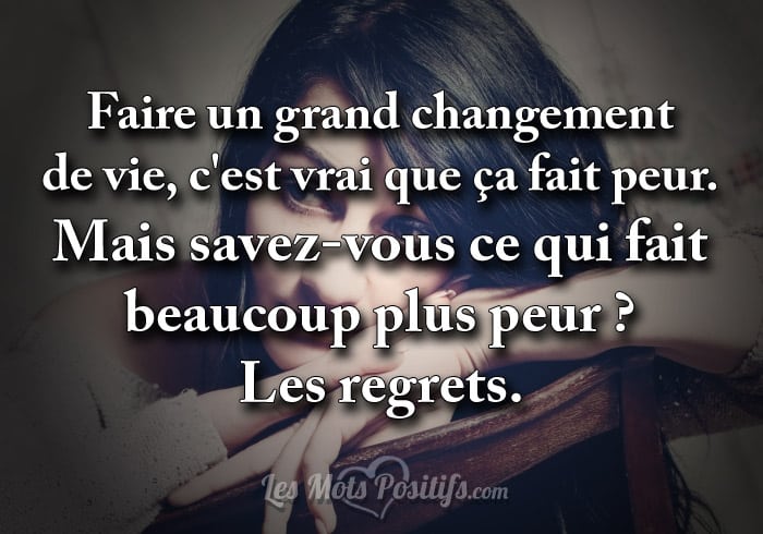 Citation Faire un grand changement  de vie