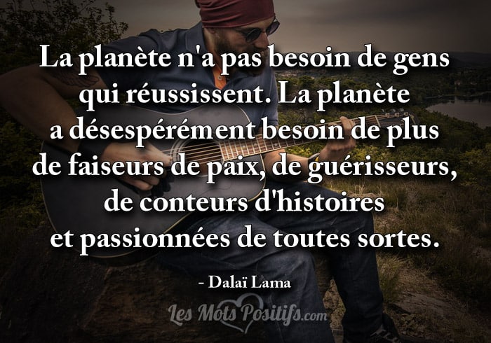 Citation La planète a besoin de …