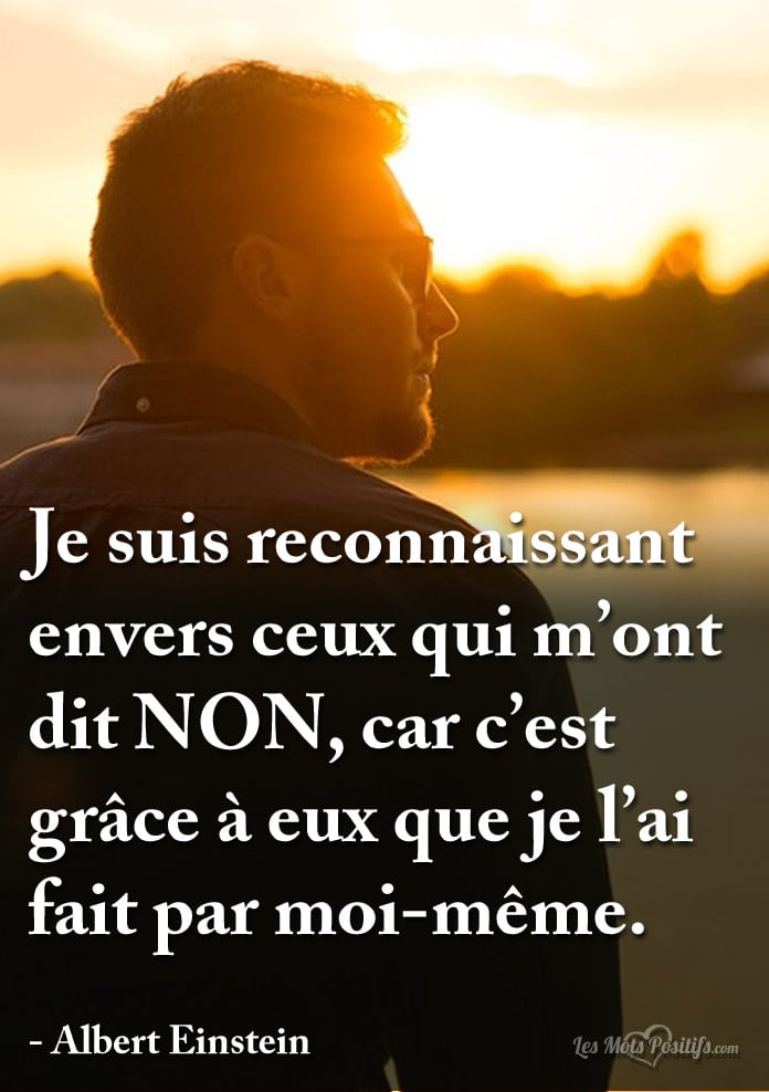 Citation Je suis reconnaissant envers ceux qui m’ont dit NON