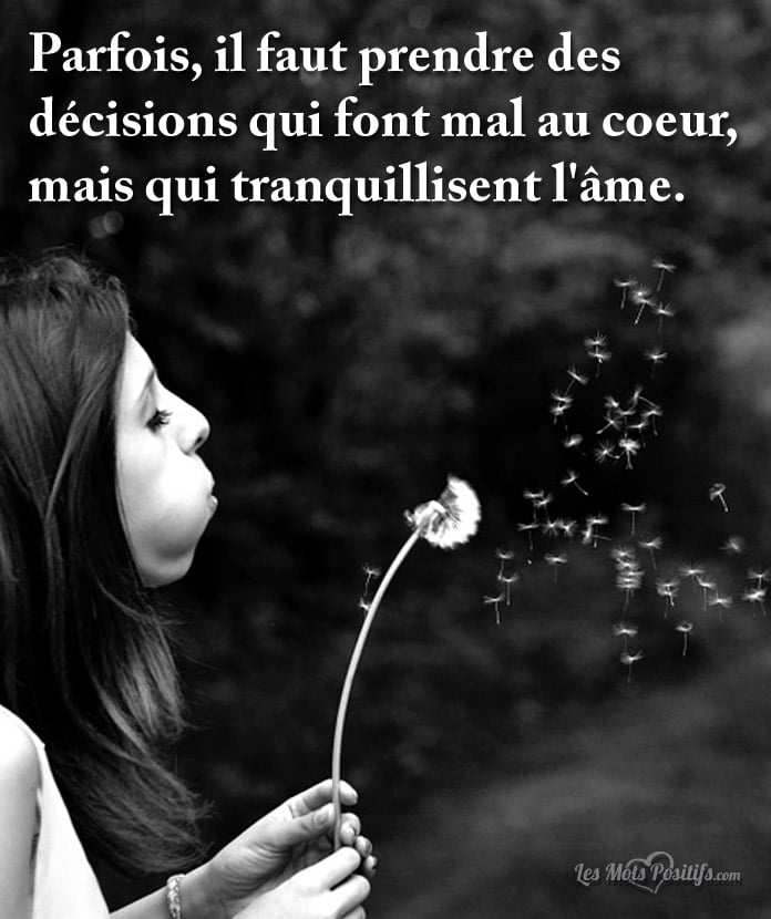 Les Decisions Qui Font Mal Au Coeur Les Mots Positifs Com