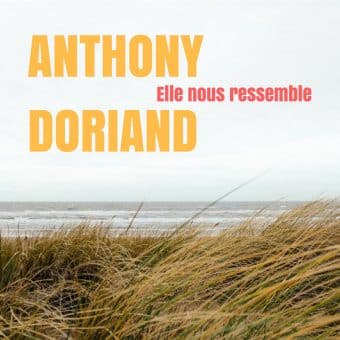 Anthony Doriand – Elle nous ressemble [ALBUM]