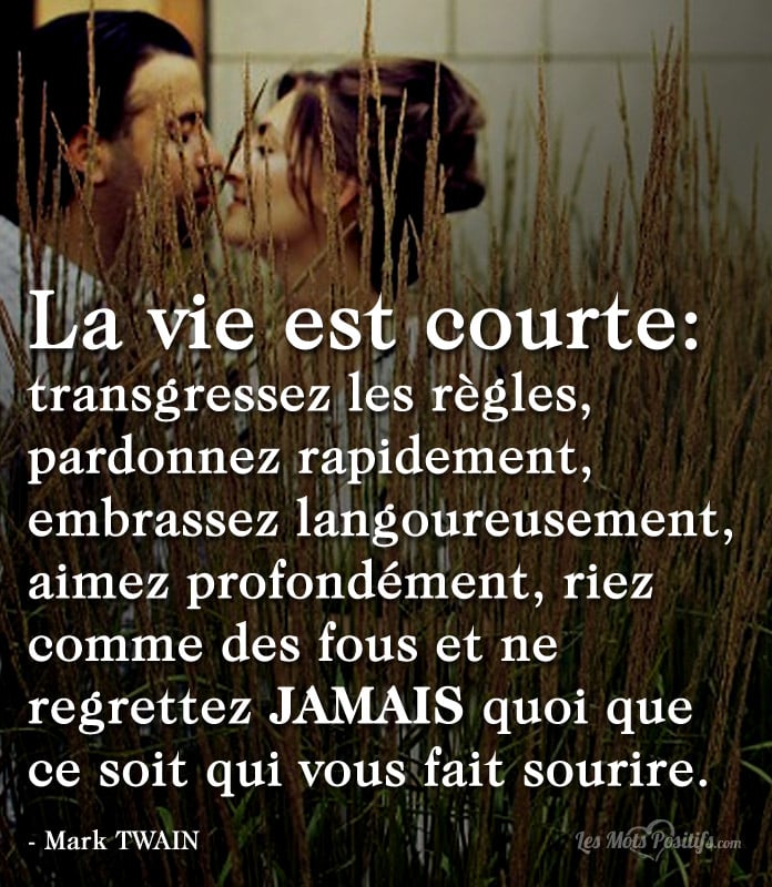 Citation La vie est courte