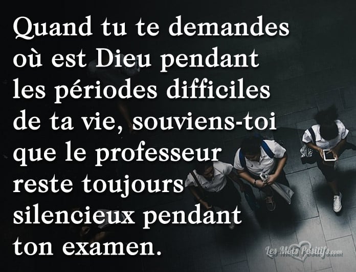 Où est Dieu pendant les périodes difficiles de ta vie ?