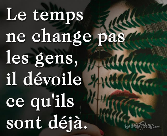 Citation Le temps ne change pas les gens