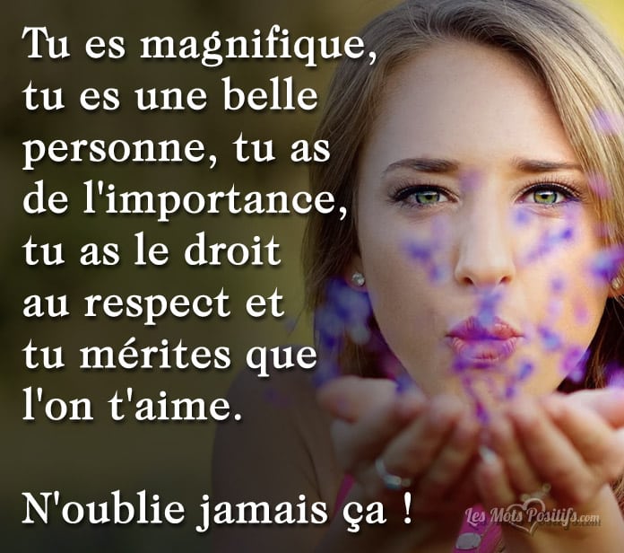 N Oublie Jamais Ta Valeur Les Mots Positifs Com