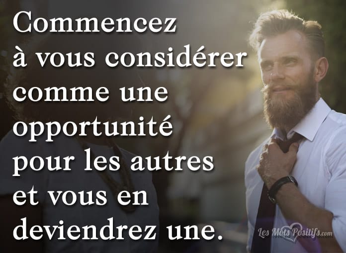 Vous êtes une opportunité