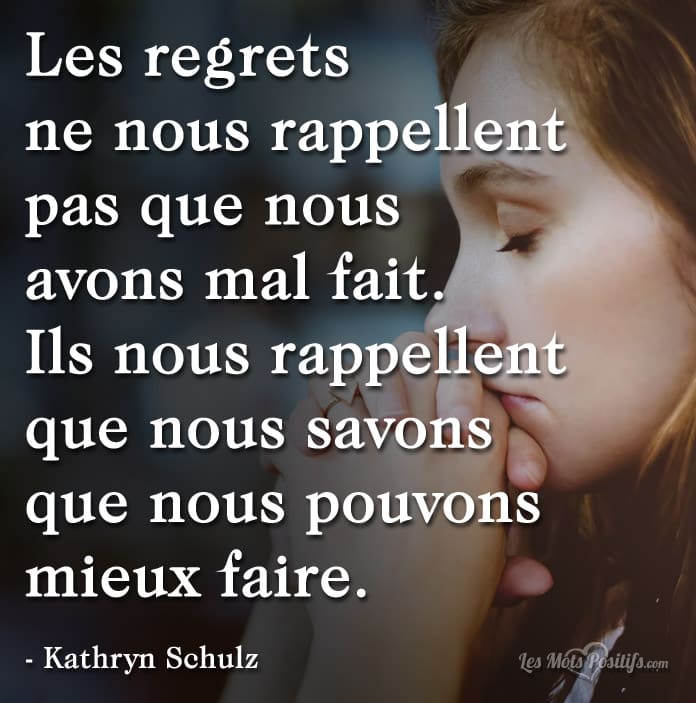 Tirez Des Lecons De Vos Regrets Les Mots Positifs Com