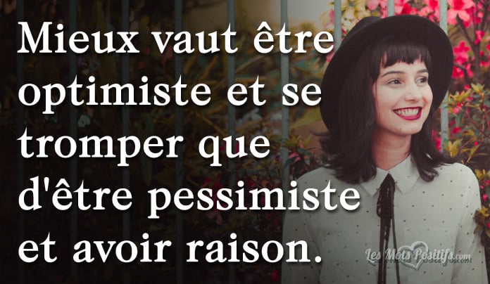 Citation Mieux vaut être optimiste