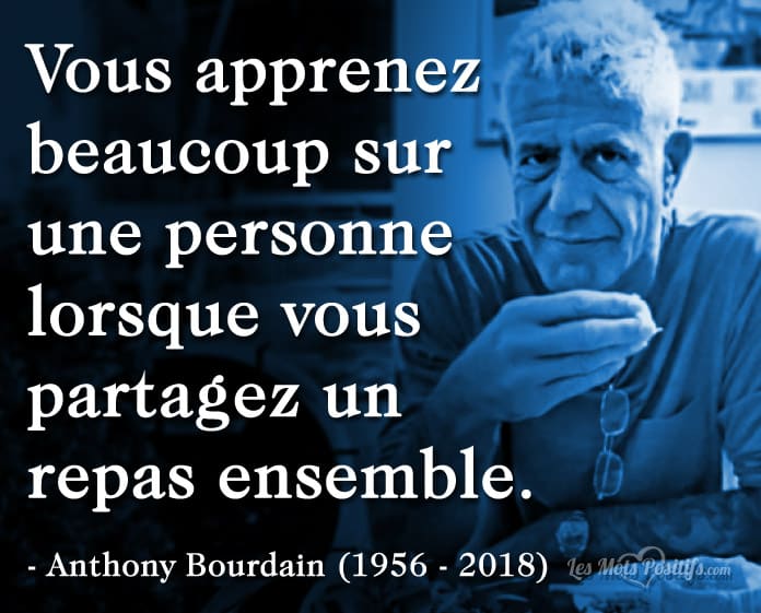 Citation hommage de Anthony Bourdain (1956 – 2018)