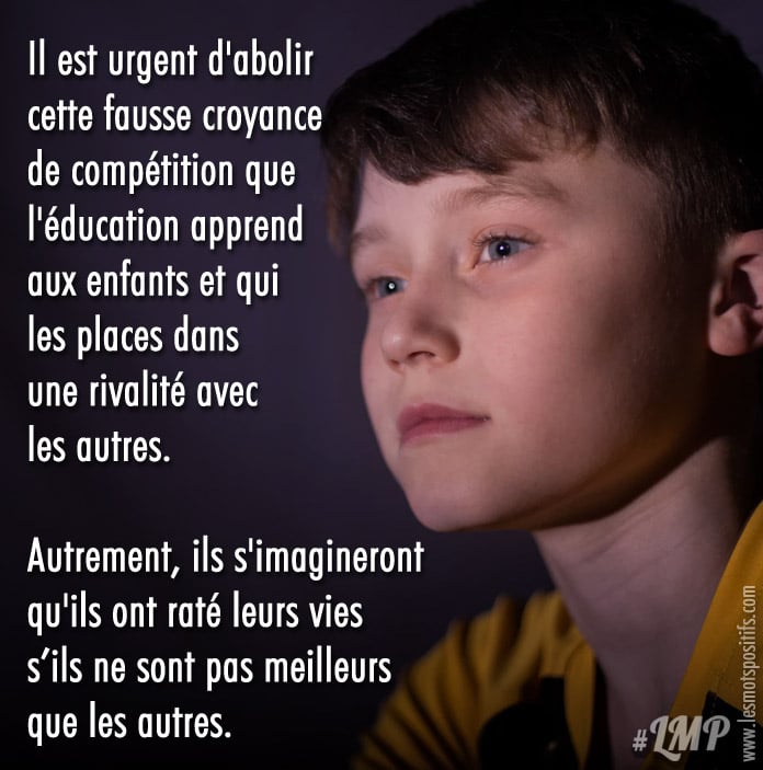 Citation La fausse croyance de compétition dans l’éducation