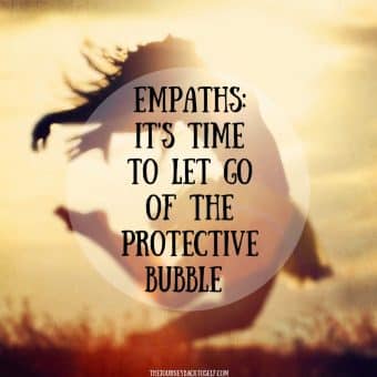 Empaths_-Its-Time-To-Let-Go-of-The-Protective-Bubble-4-1024x1024