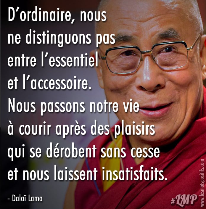 Citation La différence entre l’essentiel et l’accessoire selon le Dalaï Lama