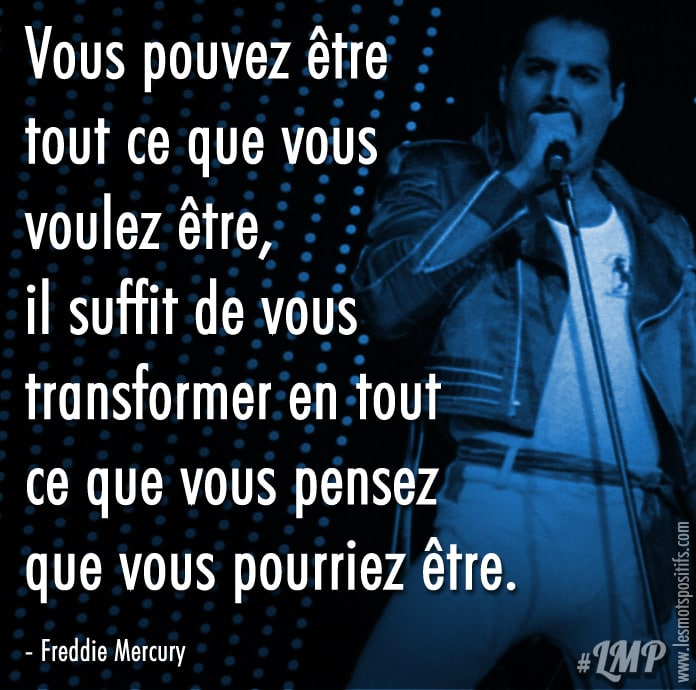 Citation Croire en soi selon Freddie Mercury