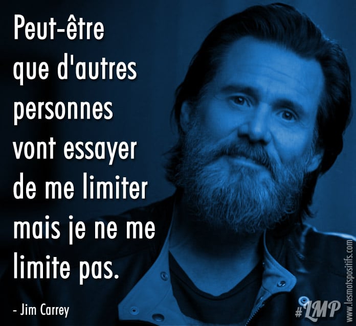 Les limites que nous nous imposons selon Jim Carrey