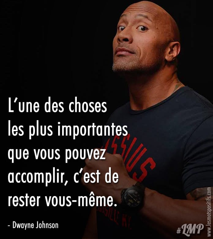 Citation Une des choses les plus importantes selon Dwayne Johnson