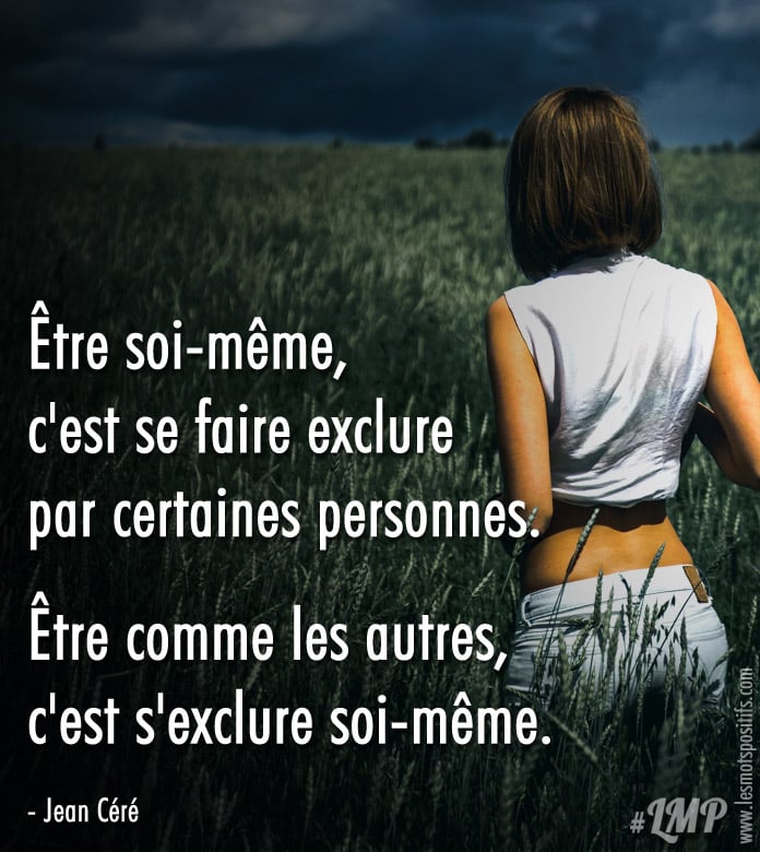 Citation Être comme les autres, c’est s’exclure soi-même