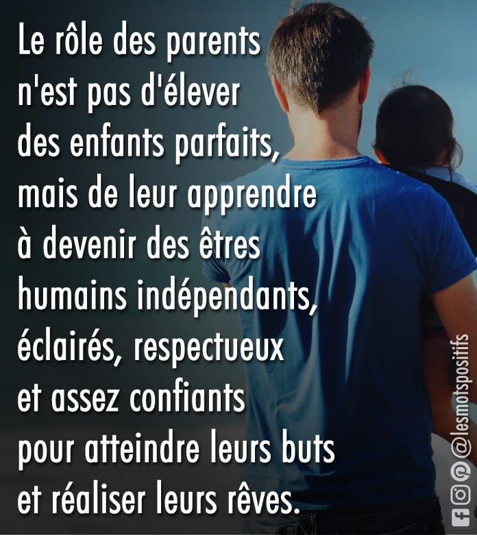 Citation Le rôle des parents n’est pas d’élever des enfants parfaits