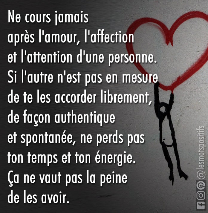 Citation Chaque fois que nous courons après l’amour, nous nous éloignons de la bonne personne