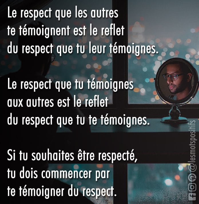 Le Respect Se Gagne En Respectant A La Fois Les Autres Et Vous Meme Citations Et Pensees Positives Les Mots Positifs Com