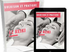 Exploitez la puissance de Guérison, de Libération et de Force de Vie Universelle avec le Reiki : Guérisons et Pratiques