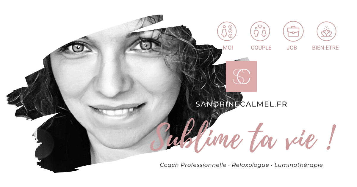 Sandrine Calmel – Coach Professionnelle et Relaxologue