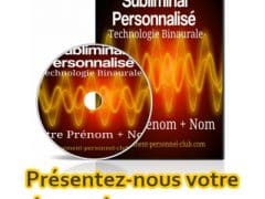 Subliminal audio personnalisé