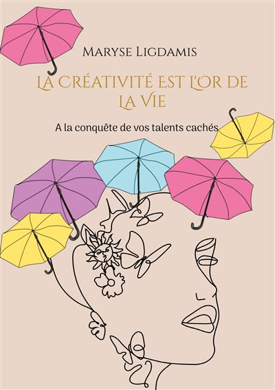 Livre – La créativité est l’or de la vie