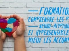 Formation pour travailler avec les hypersensibles et neuroatypiques